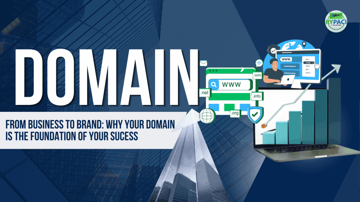 From Business to Brand: Why Your Domain is the Foundation of Your Success